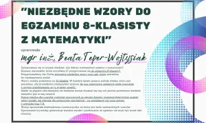 Grafika z tytułem "Niezbędne wzory do egzaminu 8-klasisty z matematyki" i nazwiskiem autorki.